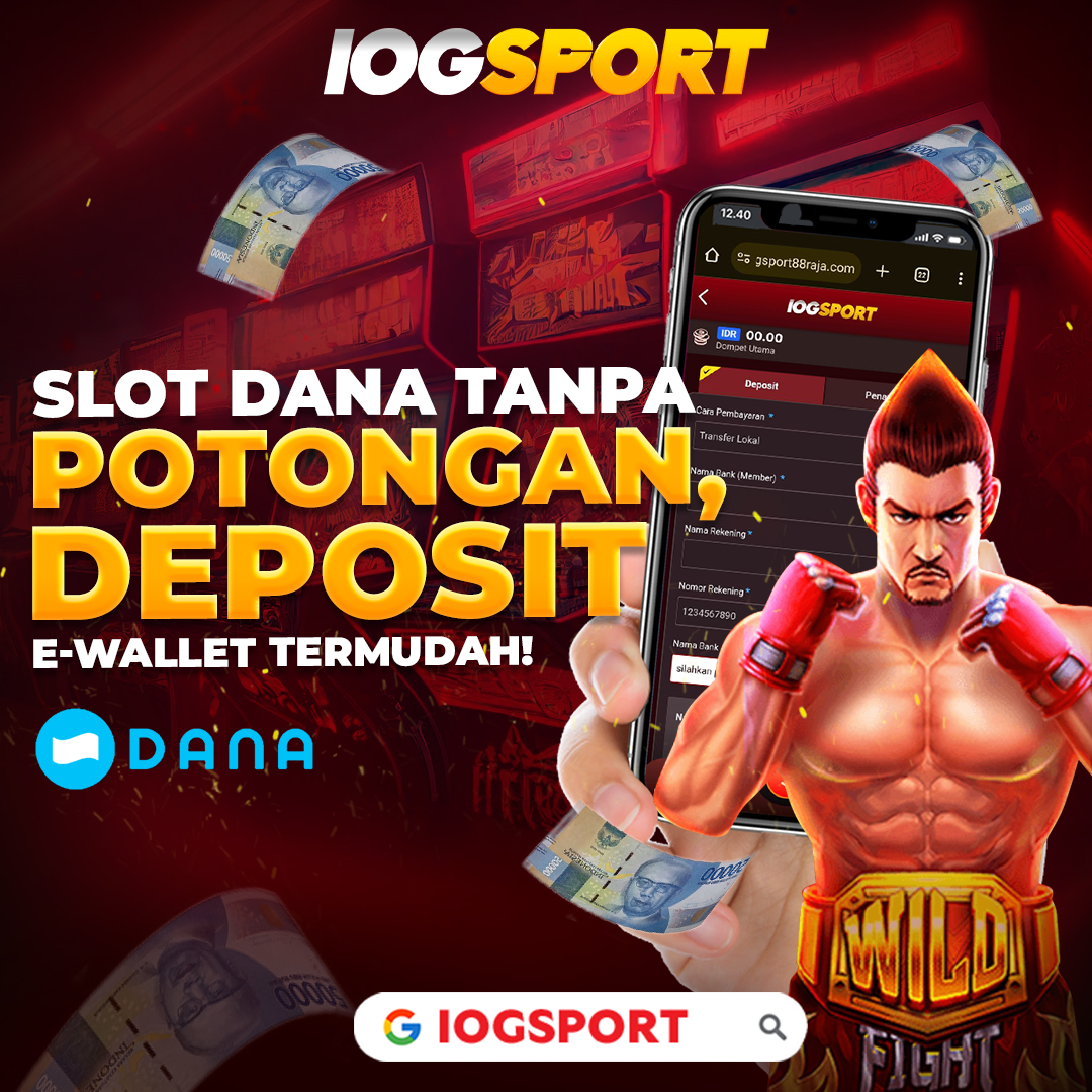 Situs Slot Dana Gacor dan Link Daftar Slot Online Deposit Dana Tanpa Potongan Terbaru